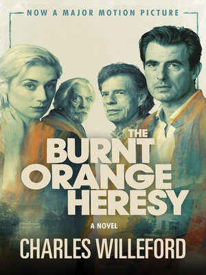 cover image of The Burnt Orange Heresy (Movie Tie-In Edition)